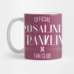 Women of Science: Rosalind Franklin Fan Club (white text) Mug